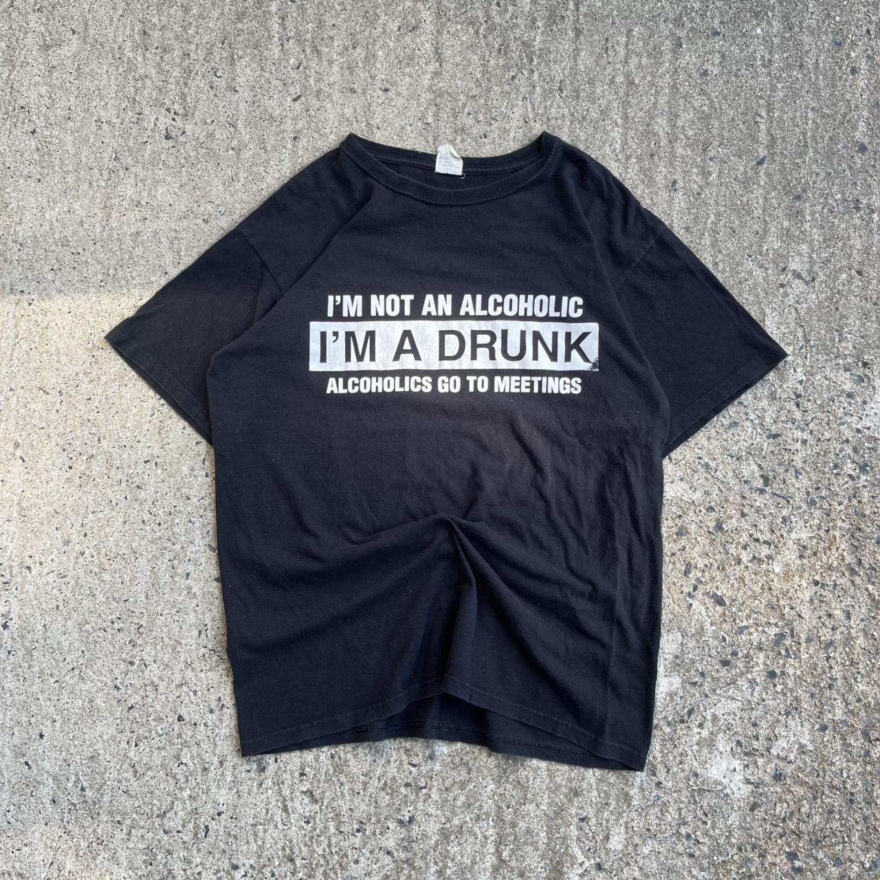 Vintage Y2K Black "I'm Not An Alcoholic" T-Shirt (L)