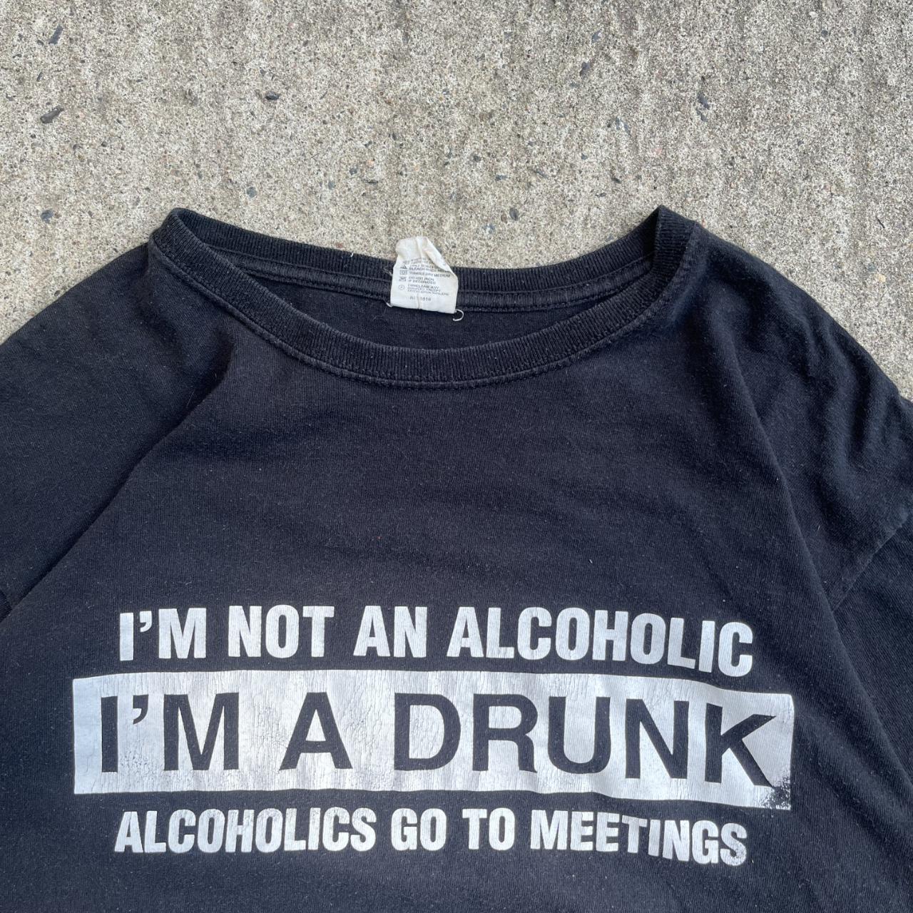 Vintage Y2K Black "I'm Not An Alcoholic" T-Shirt (L)